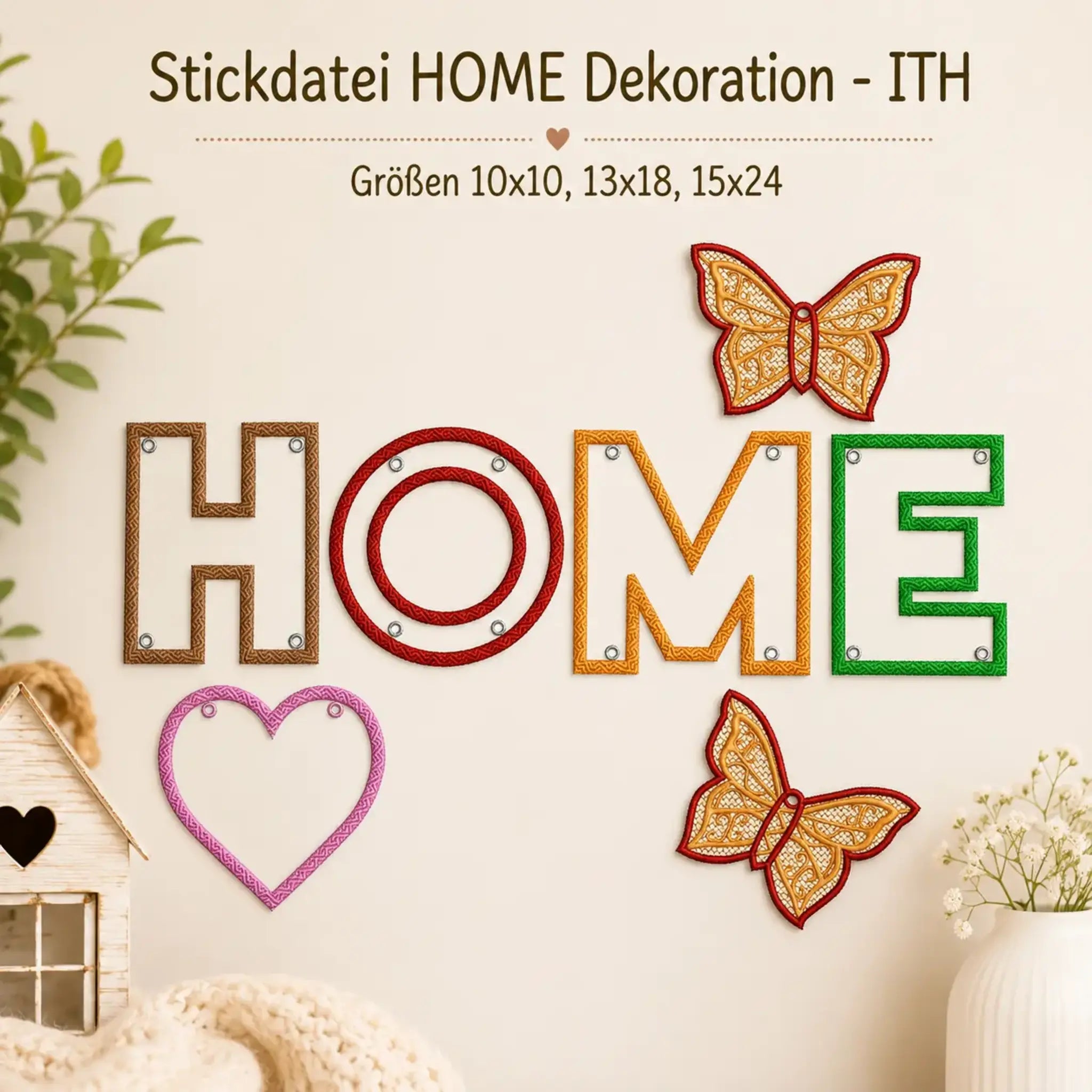 ITH Stickdatei HOME Dekoration