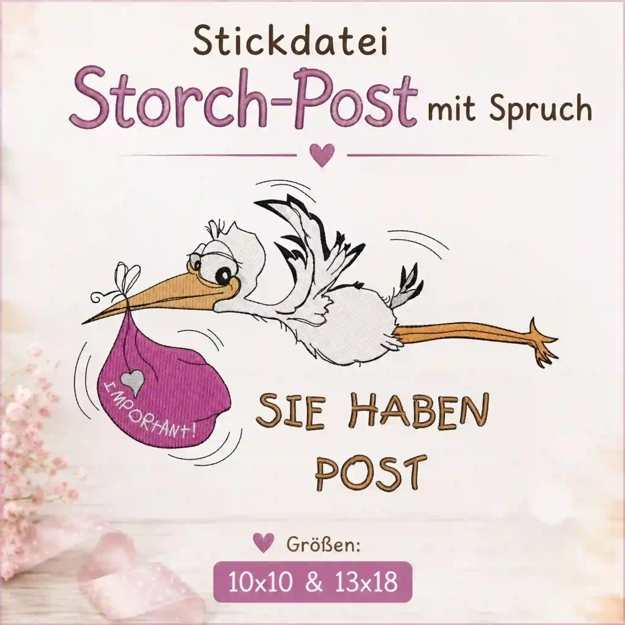 Stickdatei Storch-Post mit Spruch 🐣