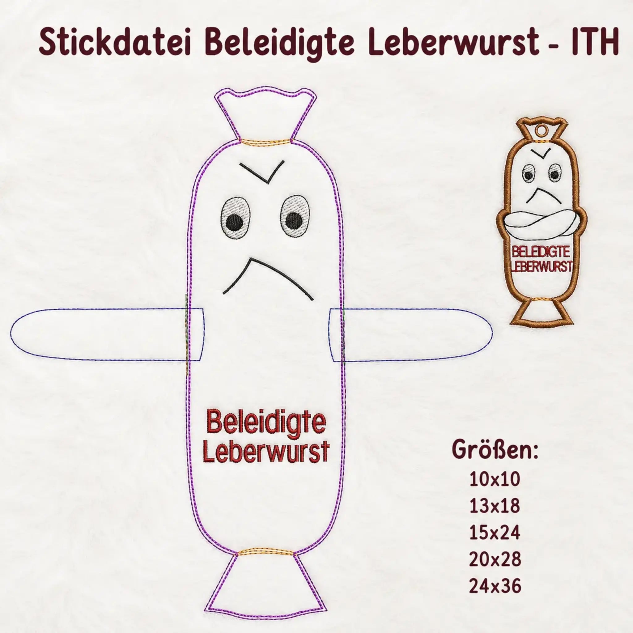 ITH Stickdatei Beleidigte Leberwurst