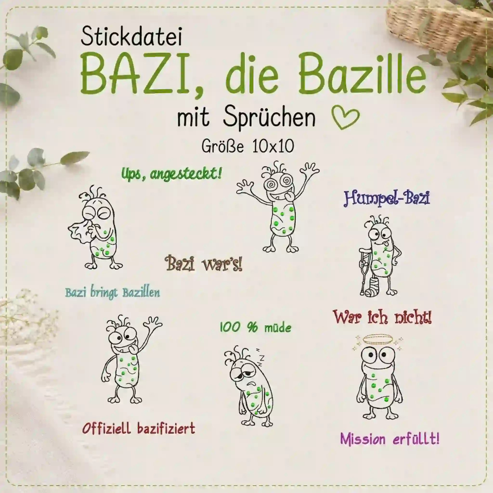 Stickdatei BAZI, die Bazille mit Sprüchen